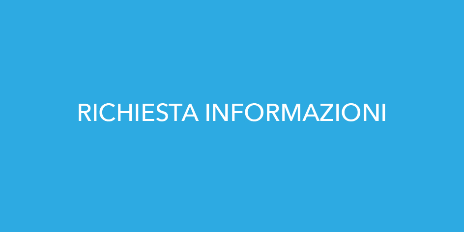 RICHIESTA INFORMAZIONI
